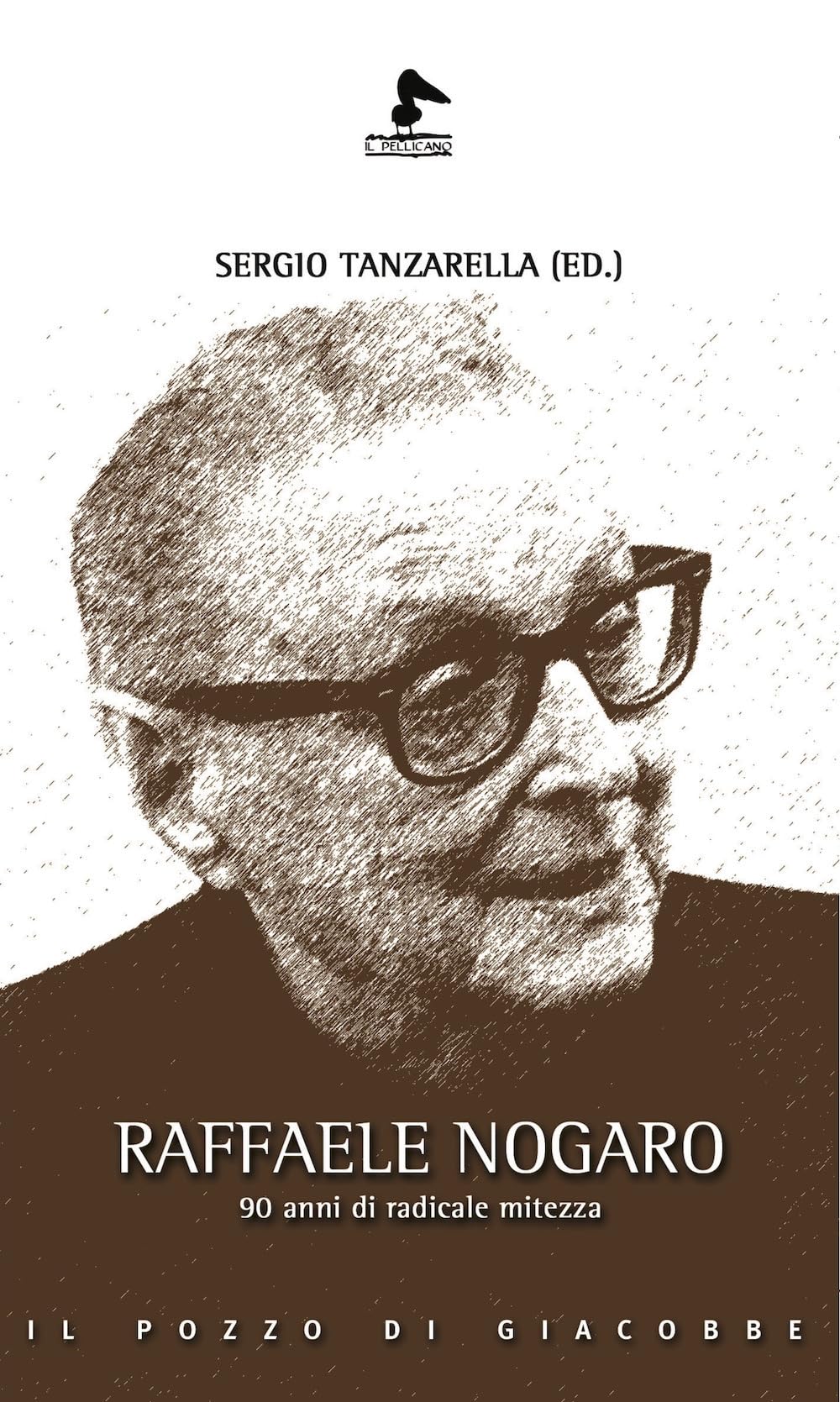 Raffaele Nogaro. 90 Anni Di Radicale Mitezza - 4