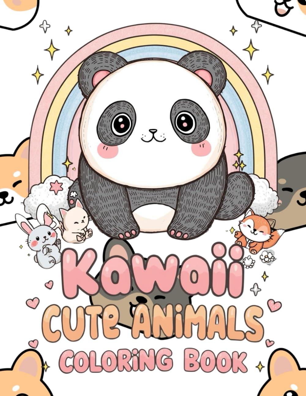 Kawaii Cute Animals Coloring Book for Kids and Teens: 50 Adorable Kawaii Animal Pages for Fun, Creativity & Relaxation: Fun and Easy Coloring Pages ... and More - Simple Outlines for Beginners