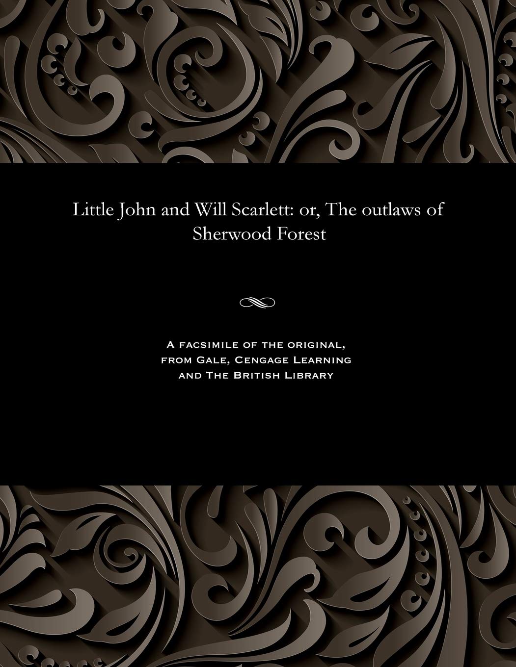 Little John and Will Scarlett: Or, the Outlaws of Sherwood Forest