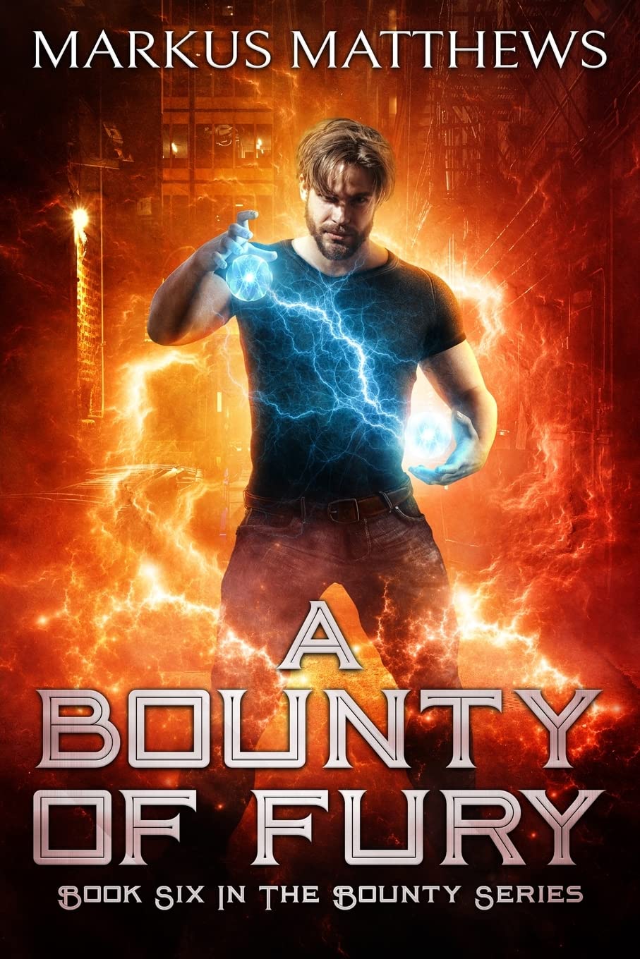 A Bounty of Fury: Book Six in the Bounty series