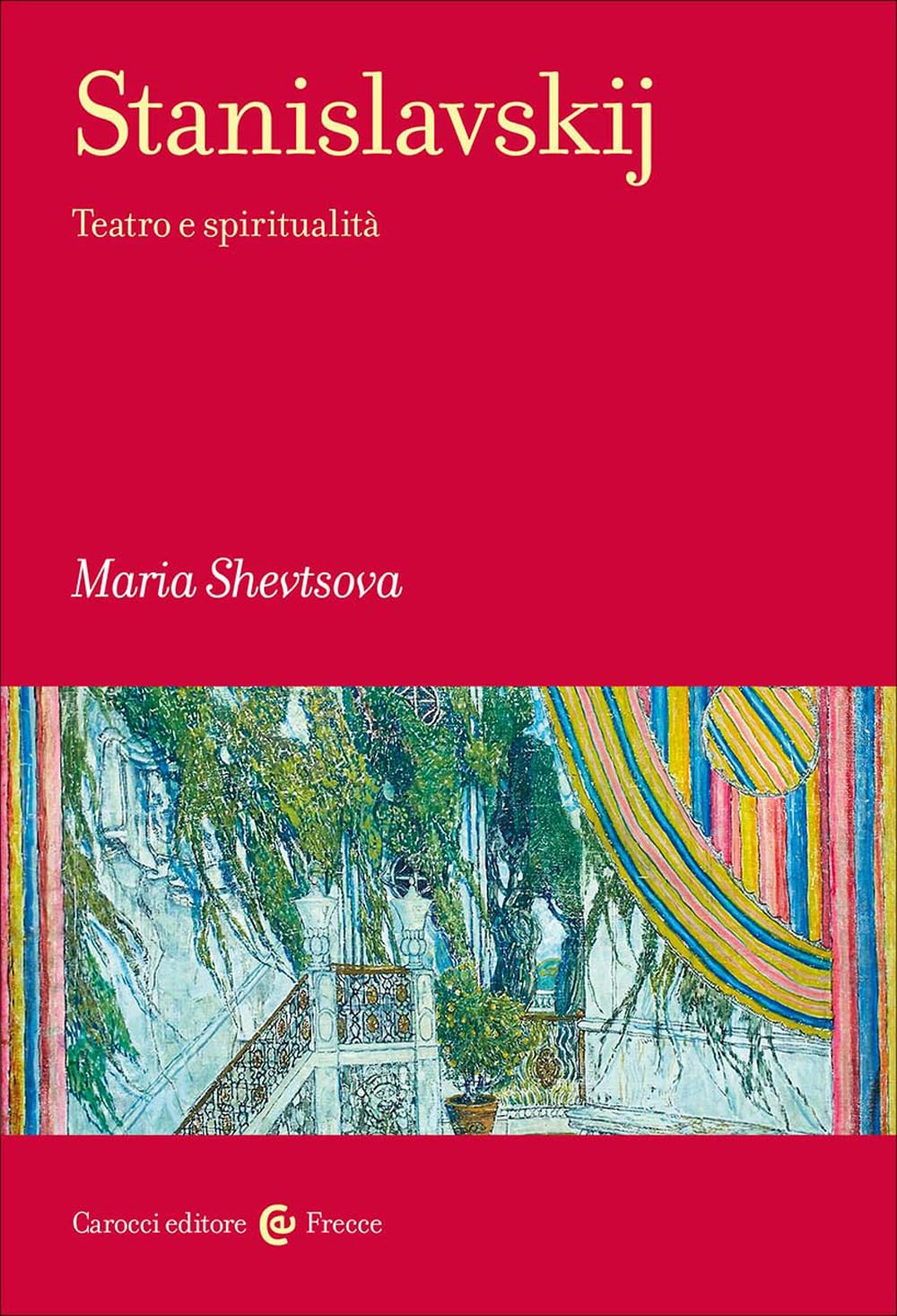Stanislavskij. Teatro e spiritualità livre sur l'art dramatique