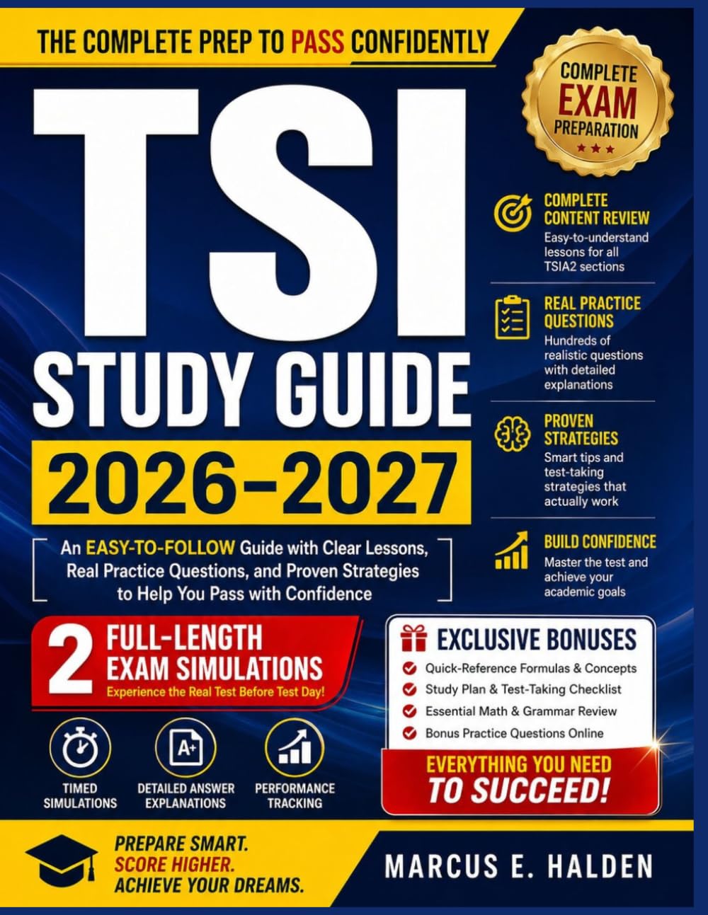 TSI Study Guide 2026-2027: An Easy-to-Follow Guide with Clear Lessons, Real Practice Questions, and Proven Strategies to Help You Pass with Confidence