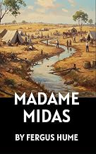 Madame Midas: A Tale of Ambition, Betrayal, and the Price of Wealth