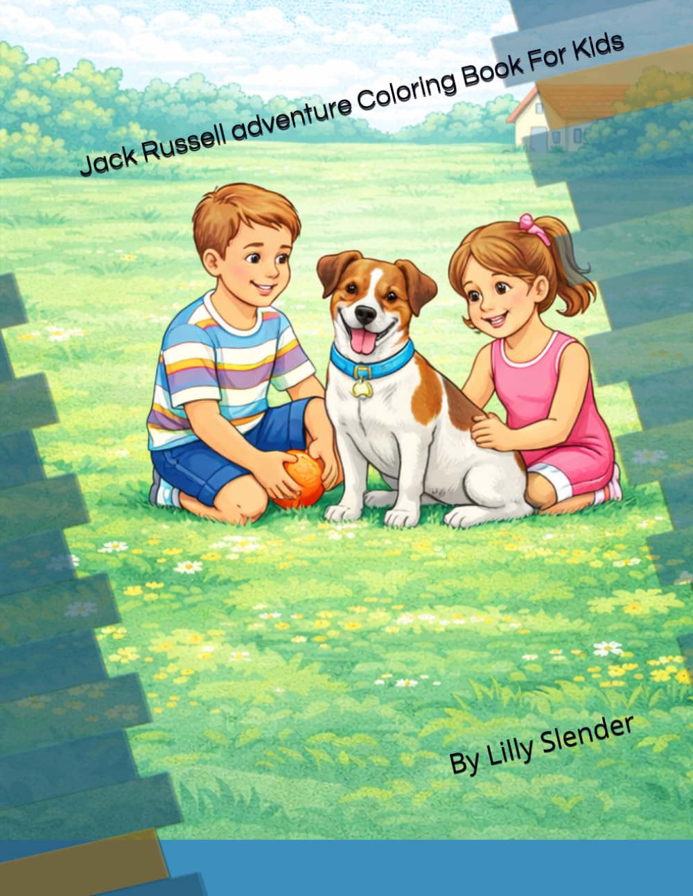 Jack Russell Adventure Coloring Book for Kids: A Fun Dog Coloring Book With Cute Animals and Outdoor Adventure