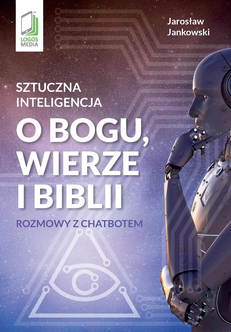 Sztuczna inteligencja o Bogu, wierze i Biblii: Rozmowy z chatbotem