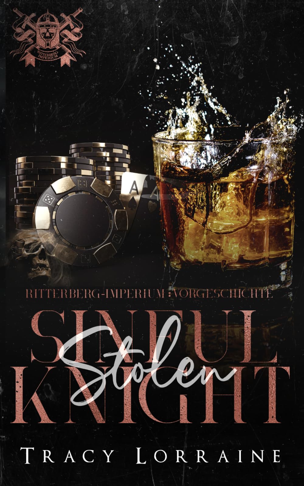 Ritterberg-Imperium: Sinful Stolen Knight: Alternative Edition (Ritterberg-Imperium Alternative Editions)
