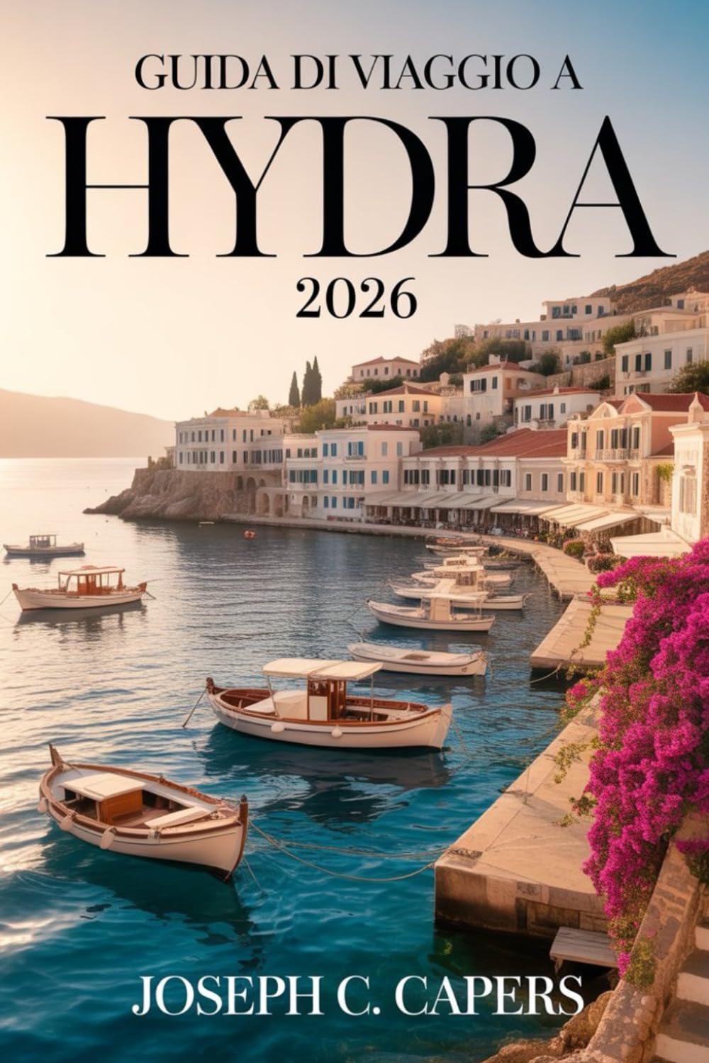 Guida di viaggio a HYDRA 2026: Dove la bellezza senza tempo incontra la vita insulare, con segreti locali, passeggiate panoramiche e magia costiera