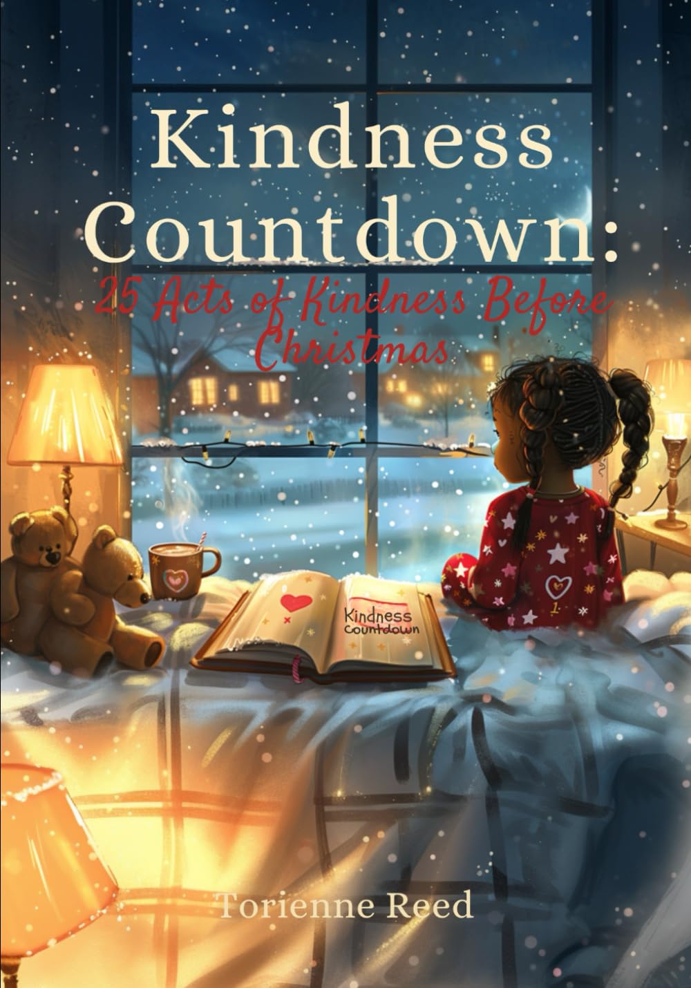 Kindness Countdown: 25 Acts of Kindness Before Christmas: A Heartwarming Christmas Storybook About Giving, Gratitude, and the Magic of Small Acts of Kindness for Kids Ages 4–8
