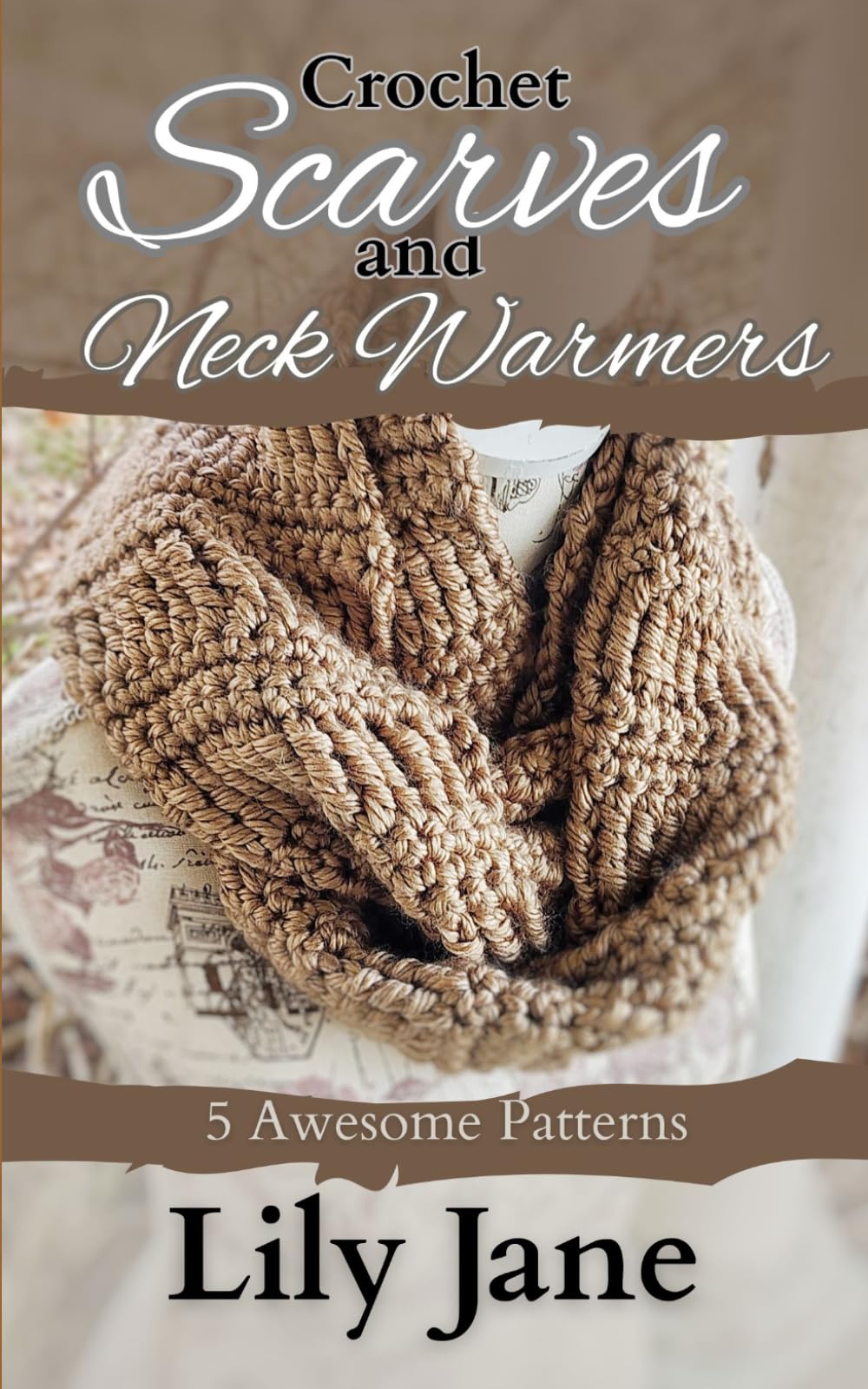 Crochet Scarves and Neck Warmers: 5 Awesome Patterns