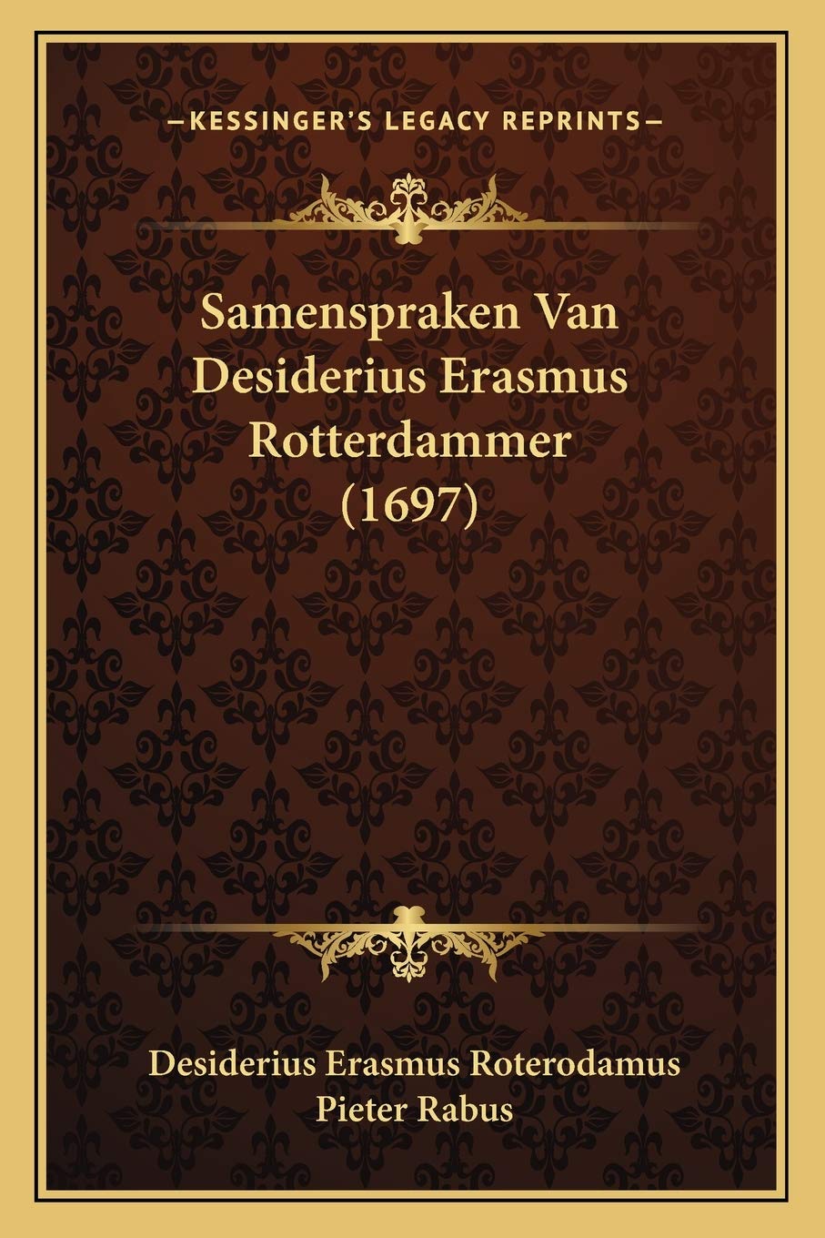 Samenspraken Van Desiderius Erasmus Rotterdammer (1697)