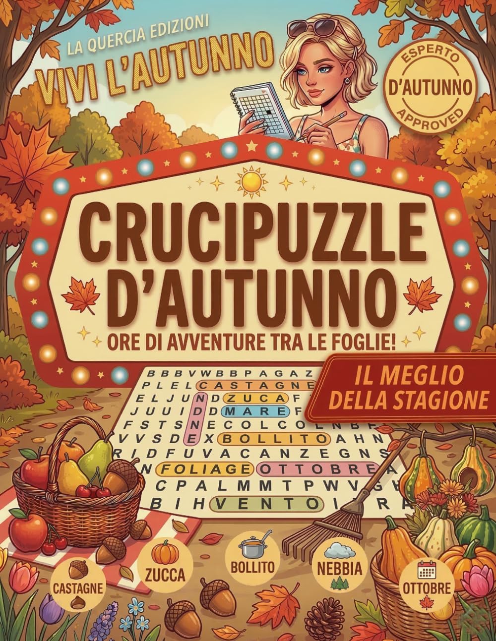 Parole Intrecciate Autunno: Libro di Enigmistica Rilassante per Adulti. 80 Crucipuzzle su Foliage, Natura, Sapori e Tradizioni. Edizione a Grandi Caratteri (Large Print).