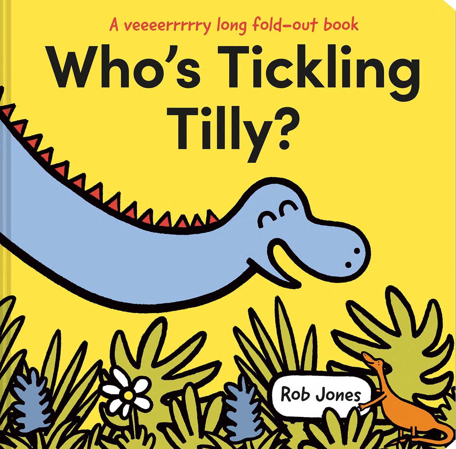 Who's Tickling Tilly?: A funny illustrated novelty book perfect for children aged 2 and up (A VERY long fold-out book)