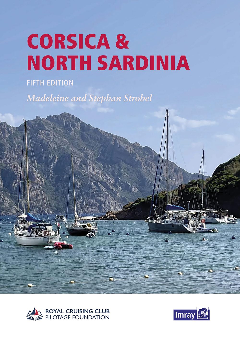 Corsica and North Sardinia: Including La Maddalena Archipelago