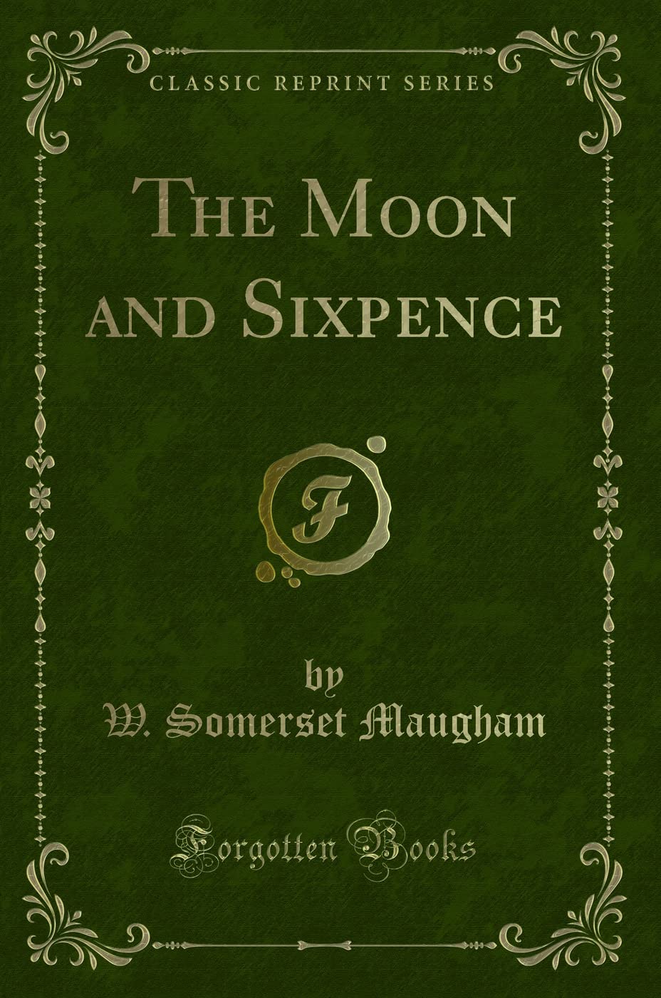 The Moon and Sixpence (Classic Reprint)
