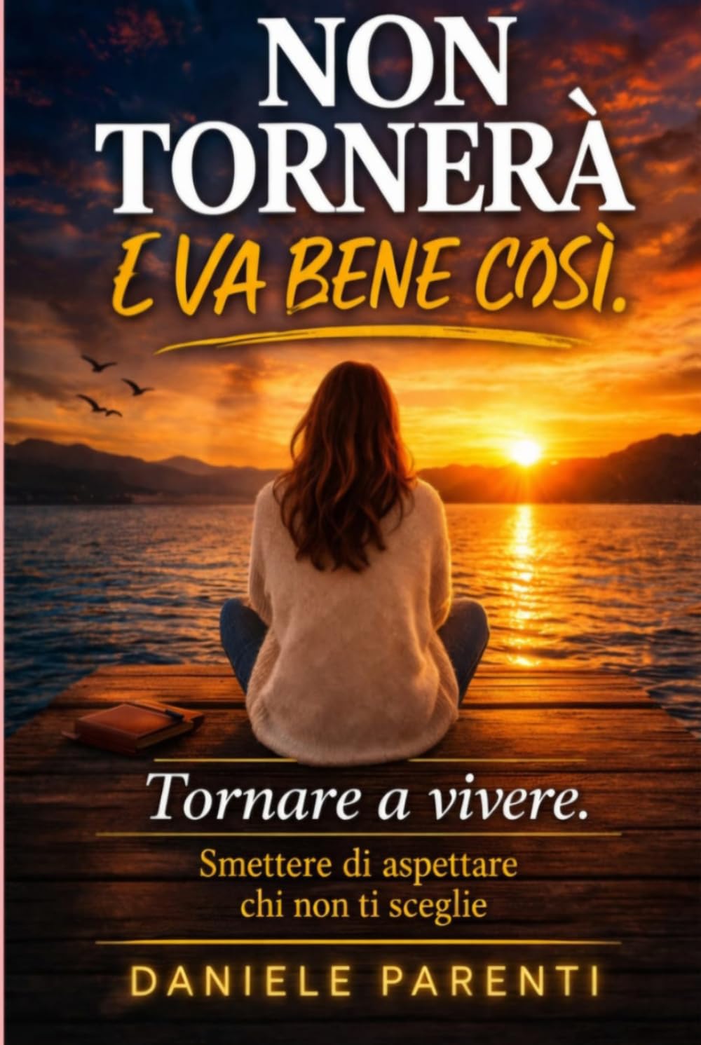 Non tornerà: E va bene così