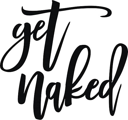 Vivegate Letrero con texto en inglés Get Nake, de 18 x 25 pulgadas, para decoración de pared de baño, calcomanías artísticas de letras negras de