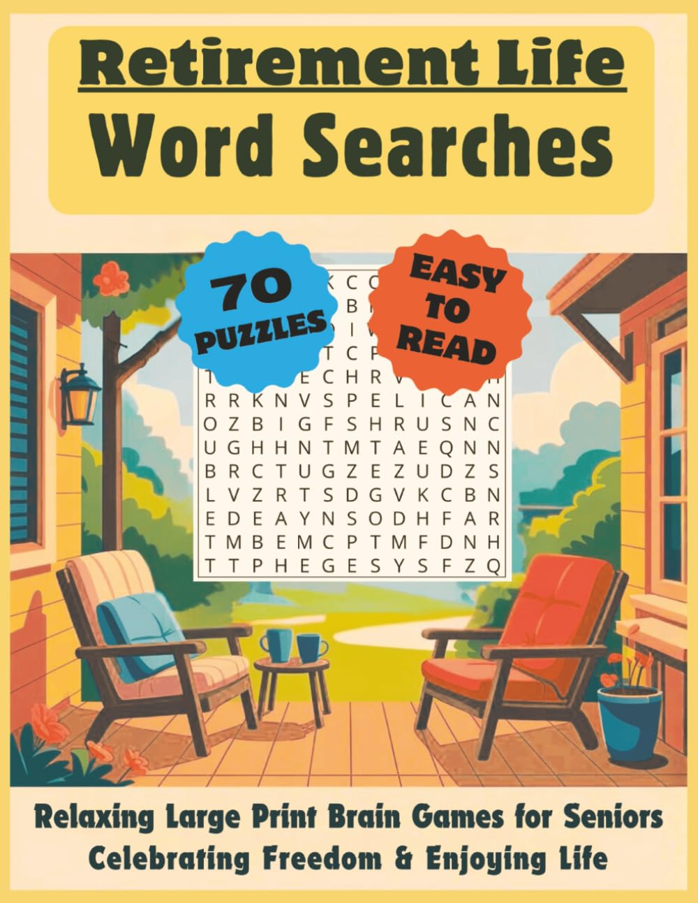 Retirement Life Word Searches: Relaxing Large Print Brain Games for Seniors Celebrating Freedom & Enjoying Life