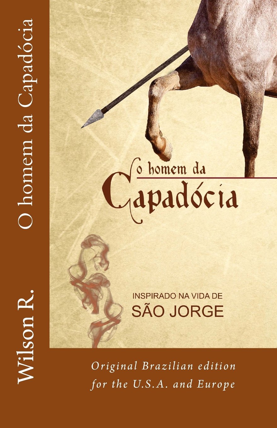 O homem da Capadocia: Original Brazilian edition for the U.S.A. and Euro