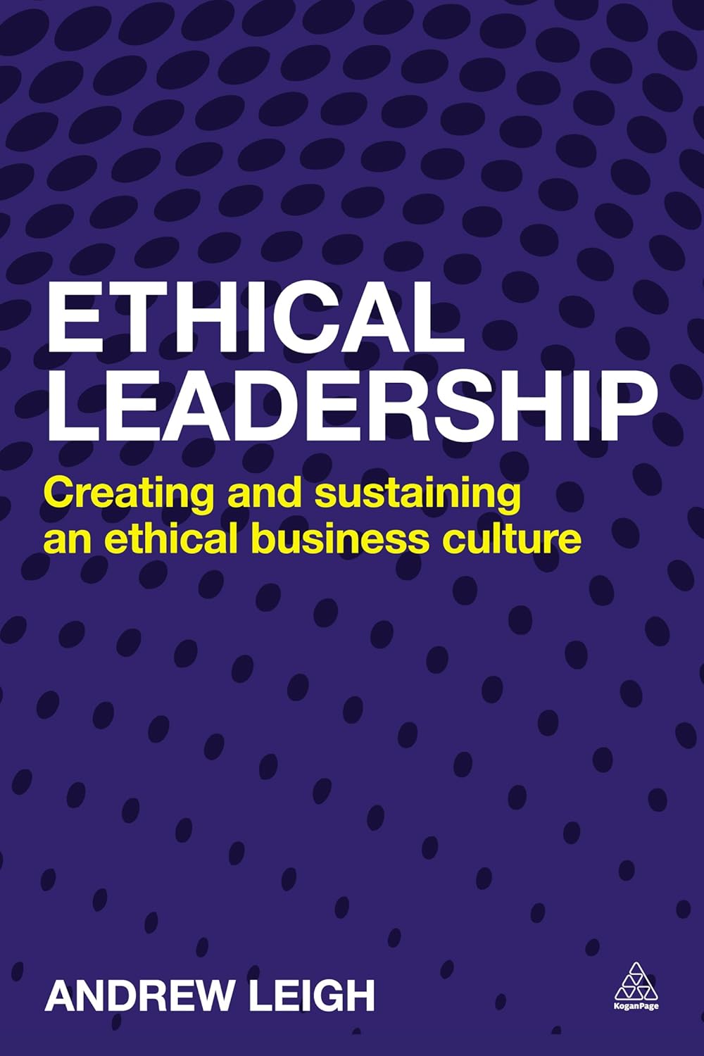 Amazon.com: Ethical Leadership: Creating and Sustaining an Ethical ...