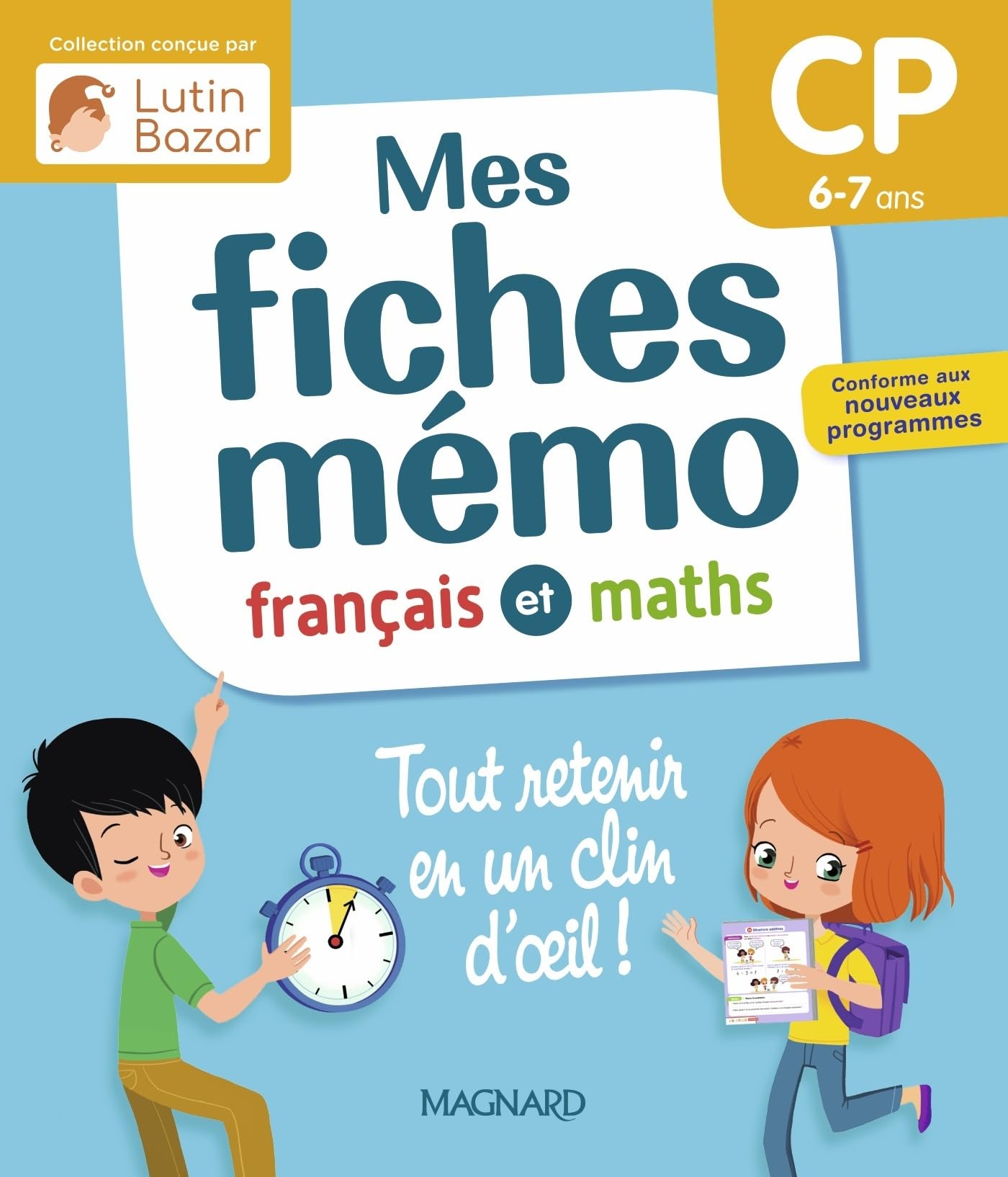 Mes fiches mémo Français et Maths CP: Une collection conçue par Lutin Bazar - Tout retenir en un clin d'oeil