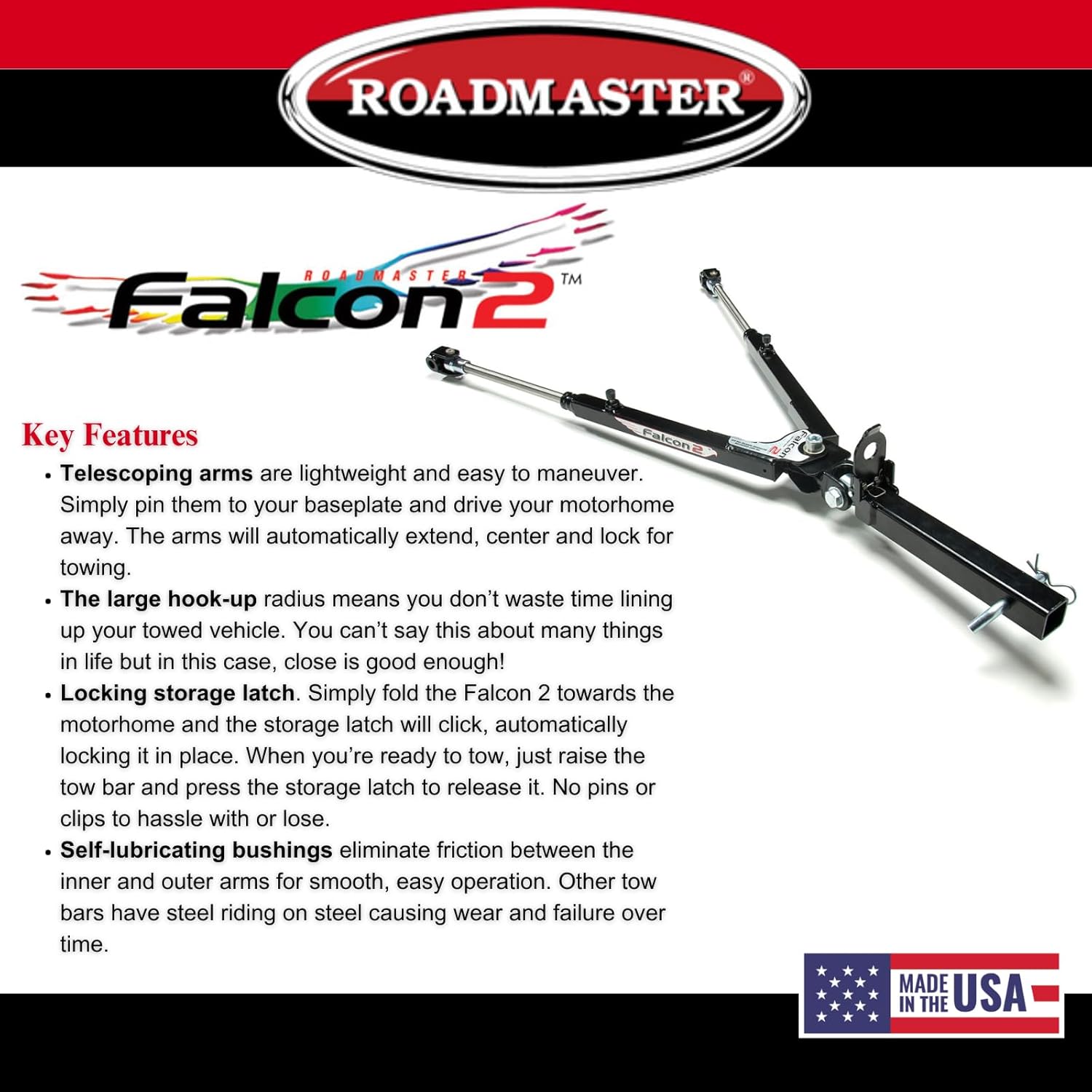 Roadmaster 520 Falcon 2 Tow Bar fits Roadmaster Baseplates | Hauls Up to 6,000 lbs | Large Hook-Up Radius | Powder-Coated Finish | Self-lubricating Bushings | Proudly Made in The USA