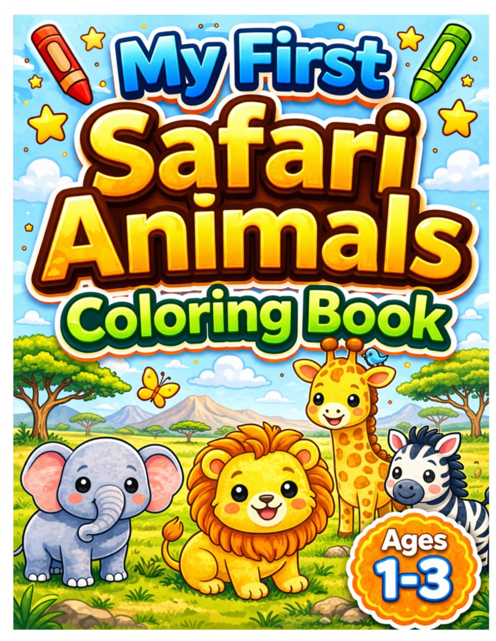 My First Safari Animals Coloring Book for Toddlers 1-3 (My First Animal Coloring Books)