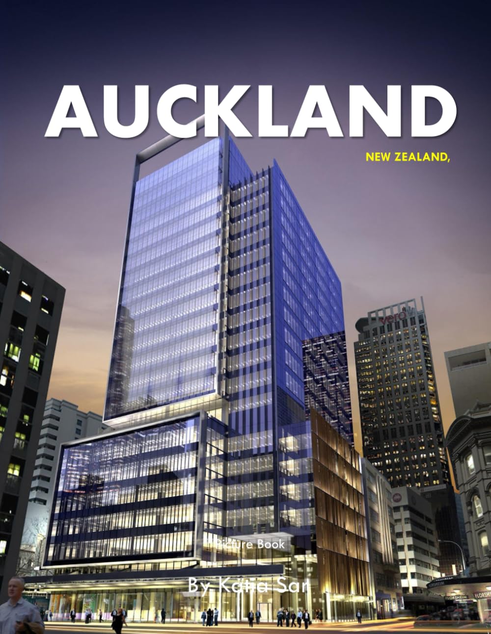 Auckland: A Perfect Coffee Table Picture Book - Travel and Tourism lovers.