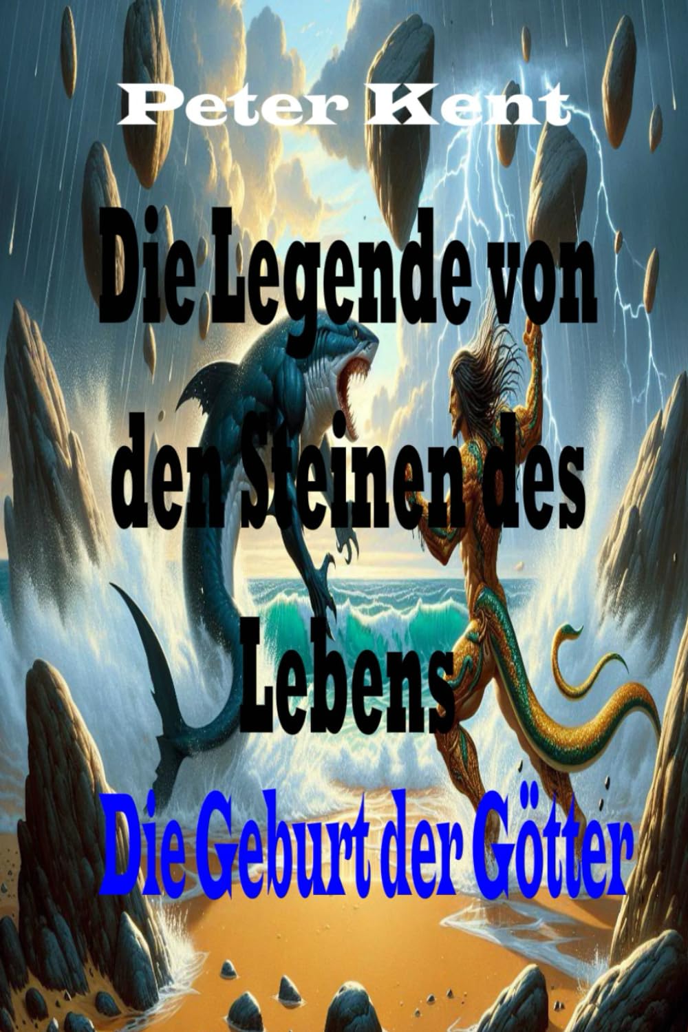 Die Legende von den Steinen des Lebens: Die Geburt der Götter: 1