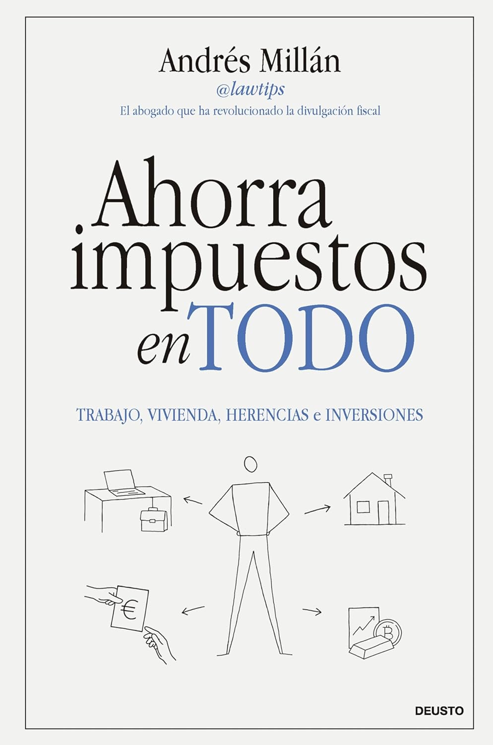 Ahorra impuestos en todo - Andrés Millán