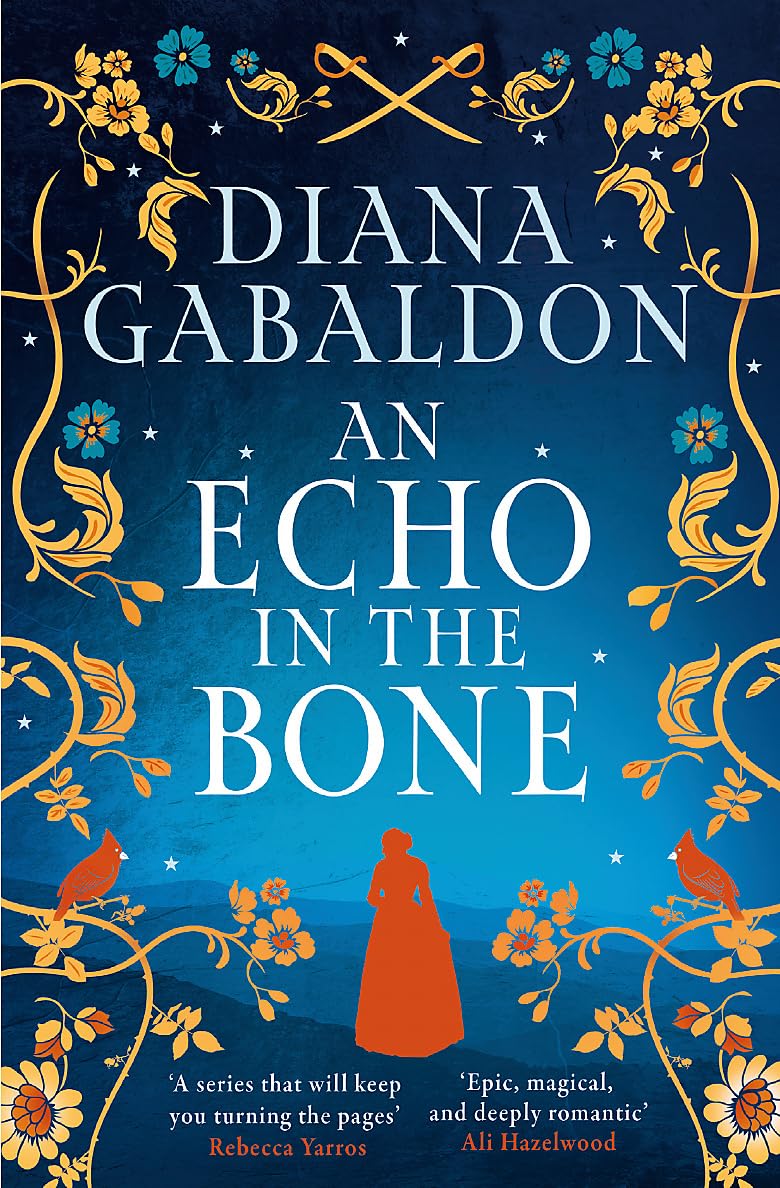 An Echo in the Bone: The gripping and unputdownable historical adventure from the bestselling Outlander series