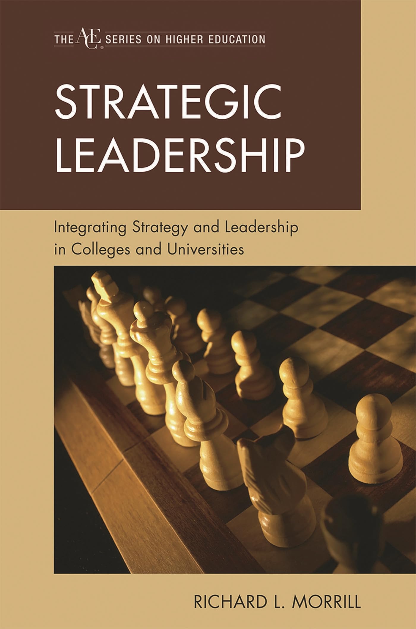 Buy Strategic Leadership: Integrating Strategy and Leadership in Colleges and Universities (Ace/Praeger Series on Higher Education) — BookShops.in
