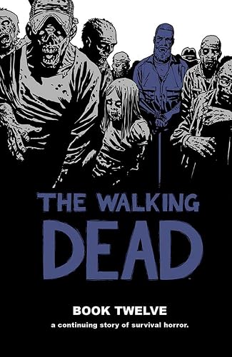 The Walking Dead Book 12 (The Walking Dead, 12)