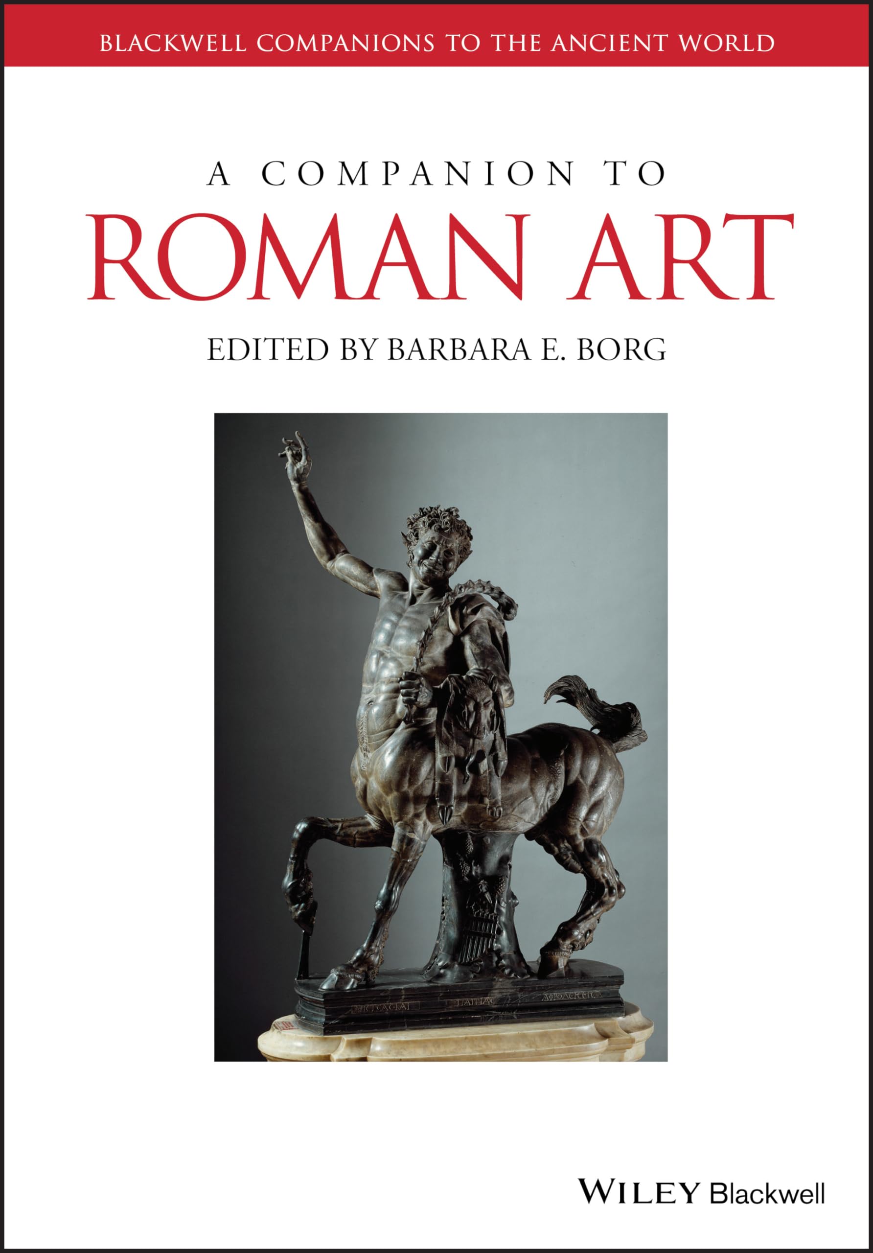 A Companion to Roman Art (Blackwell Companions to the Ancient World)