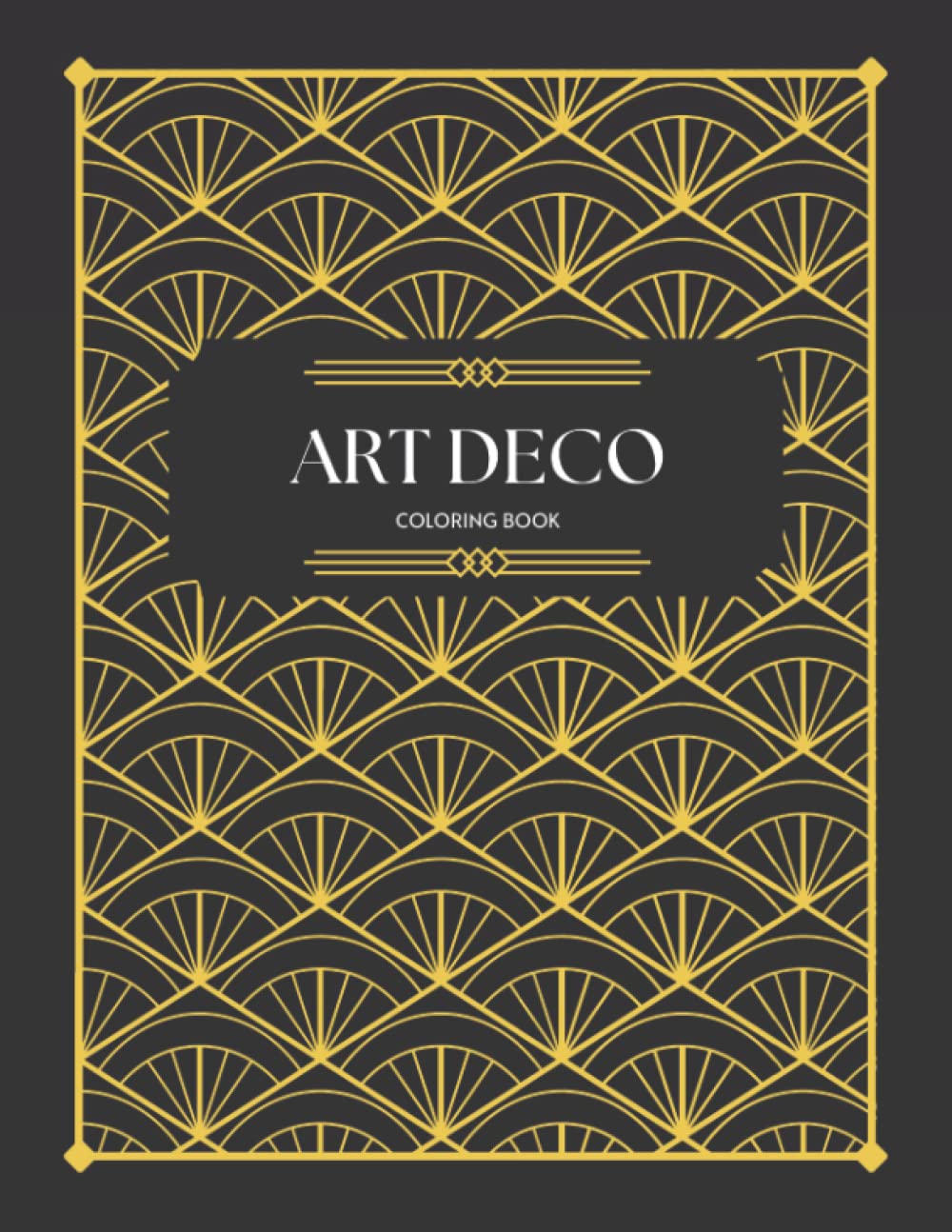 Art Deco Coloring Book | 35 Premium Geometric Patterns | Creative Relaxation & Stress Relief for Adults | Perfect Coffee Table Decor Gift for Women: 35 Premium Geometric Patterns