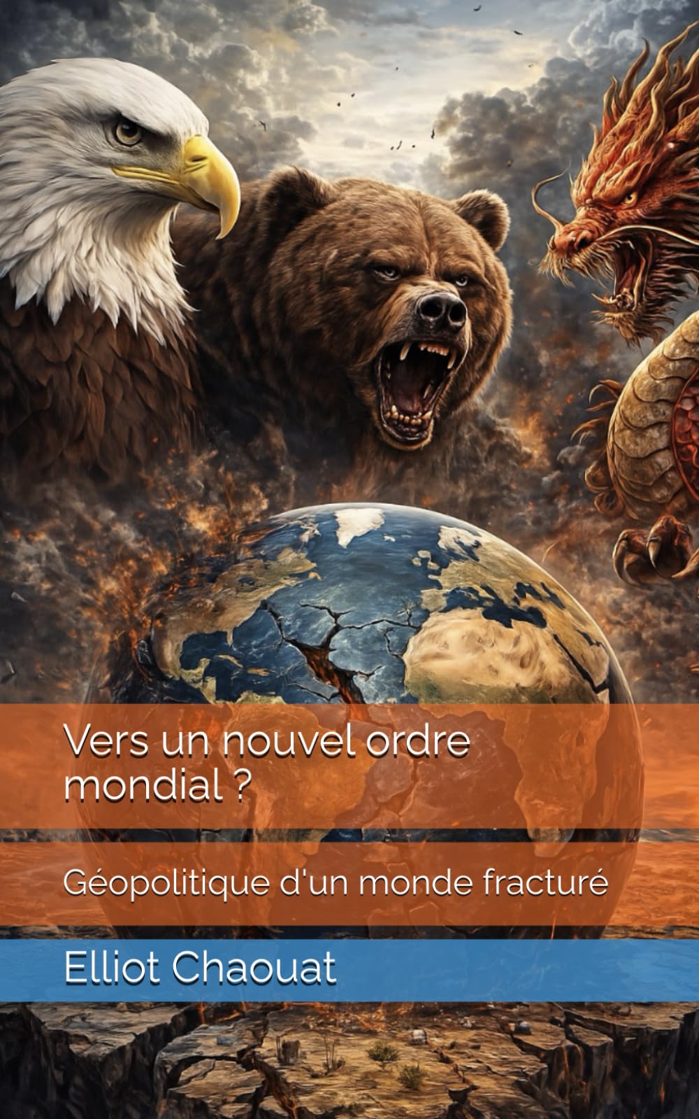 Vers un nouvel ordre mondial ?: Géopolitique d'un monde fracturé