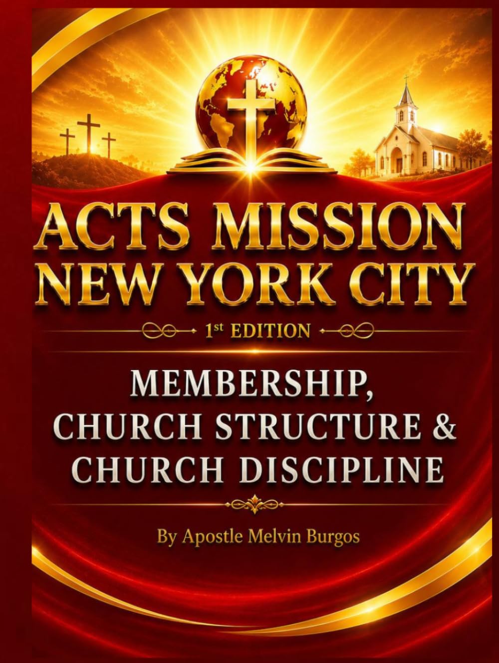 Acts Mission New York Church Structure & Discipline