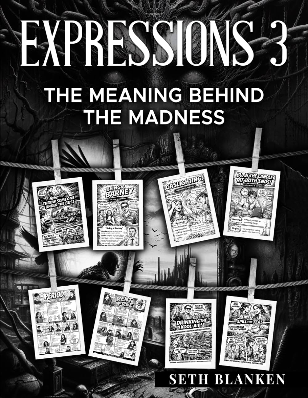 Expressions 3: The Meaning Behind the Madness