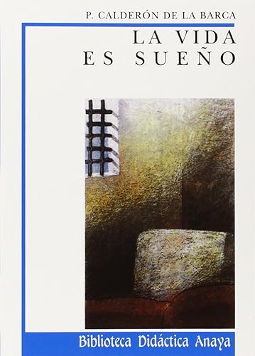 La vida es sueño (Clásicos - Biblioteca Didáctica Anaya)