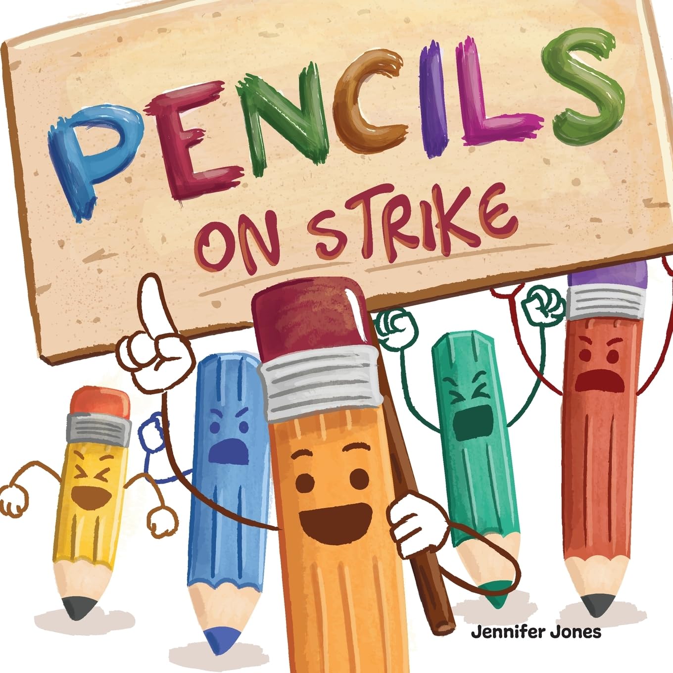 Pencils on Strike: A Funny, Rhyming, Read Aloud Kid's Book For Preschool, Kindergarten, 1st grade, 2nd grade, 3rd grade, 4th grade, or Early Readers: 1