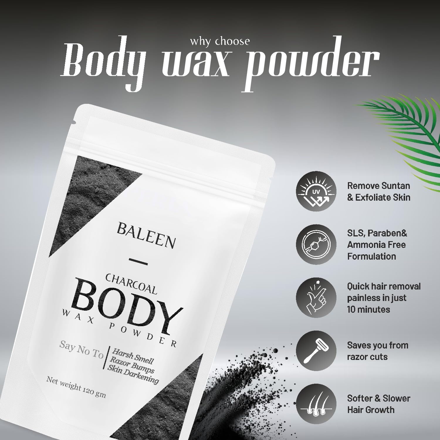 BALEEN Bikini Wax Powder Women with Charcoal 120 Gm (Pack Of 1) | Painless Herbal Hair Removal Powder for women Bikini Area, Legs, Hands & Underarms with No Harmful Chemicals, No Irritation 2