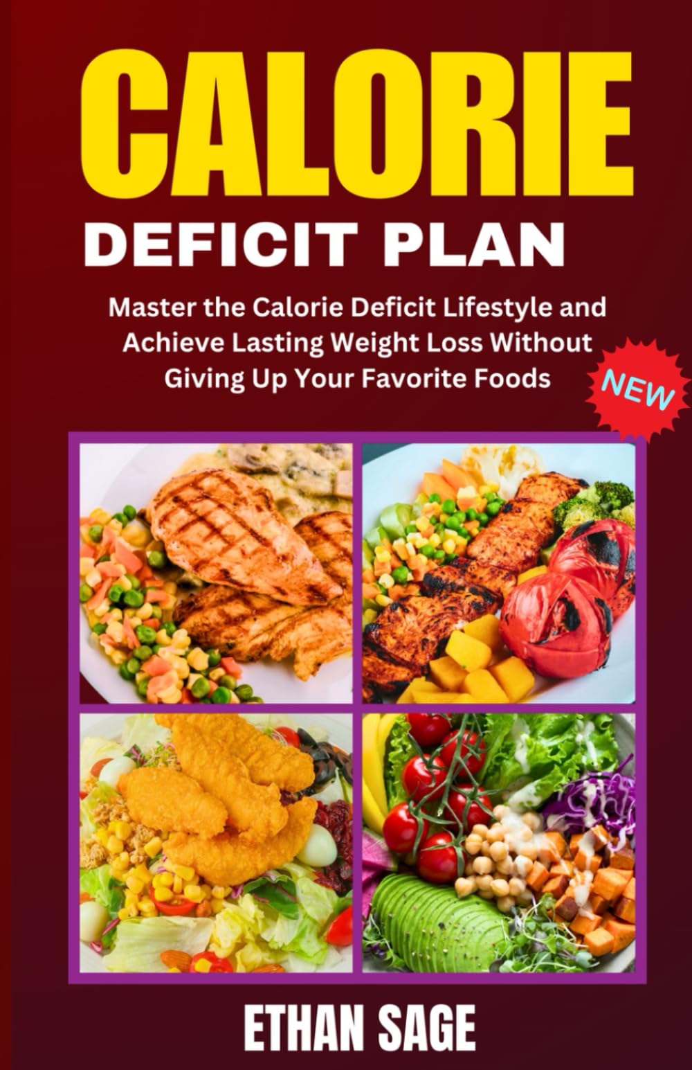 The Simple Calorie Deficit Plan: Eat What You Love & Still Lose Weight: Master the Calorie Deficit Lifestyle and Achieve Lasting Weight Loss Without Giving Up Your Favorite Foods