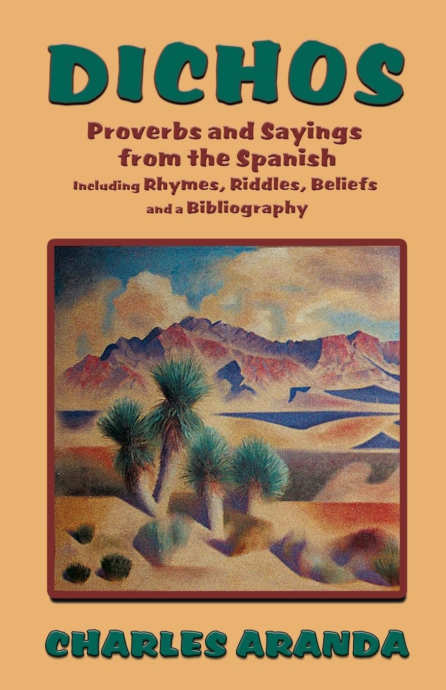 Dichos: Proverbs and Sayings from the Spanish