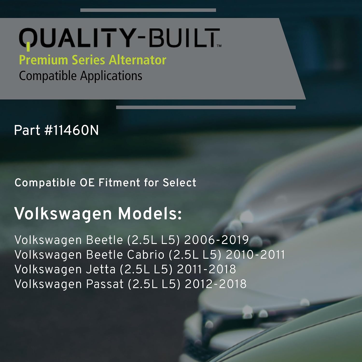 QUALITY-BUILT New Alternator, 11460N, Compatible with 2006-2019 Volkswagen (Beetle,Beetle Cabrio,Jetta,Passat)