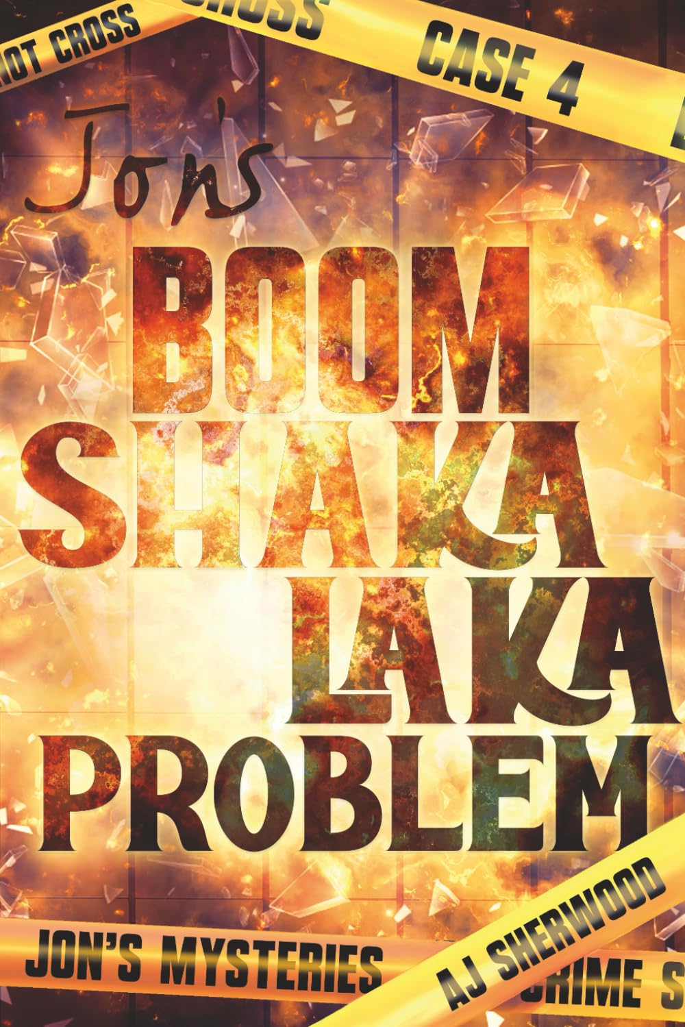 Jon's Boom Shaka Laka Problem: 4 (Jon's Mysteries Case)