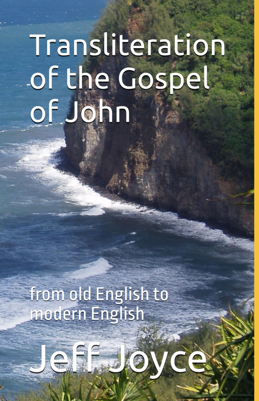 Transliteration of the Gospel of John: from old English to modern English