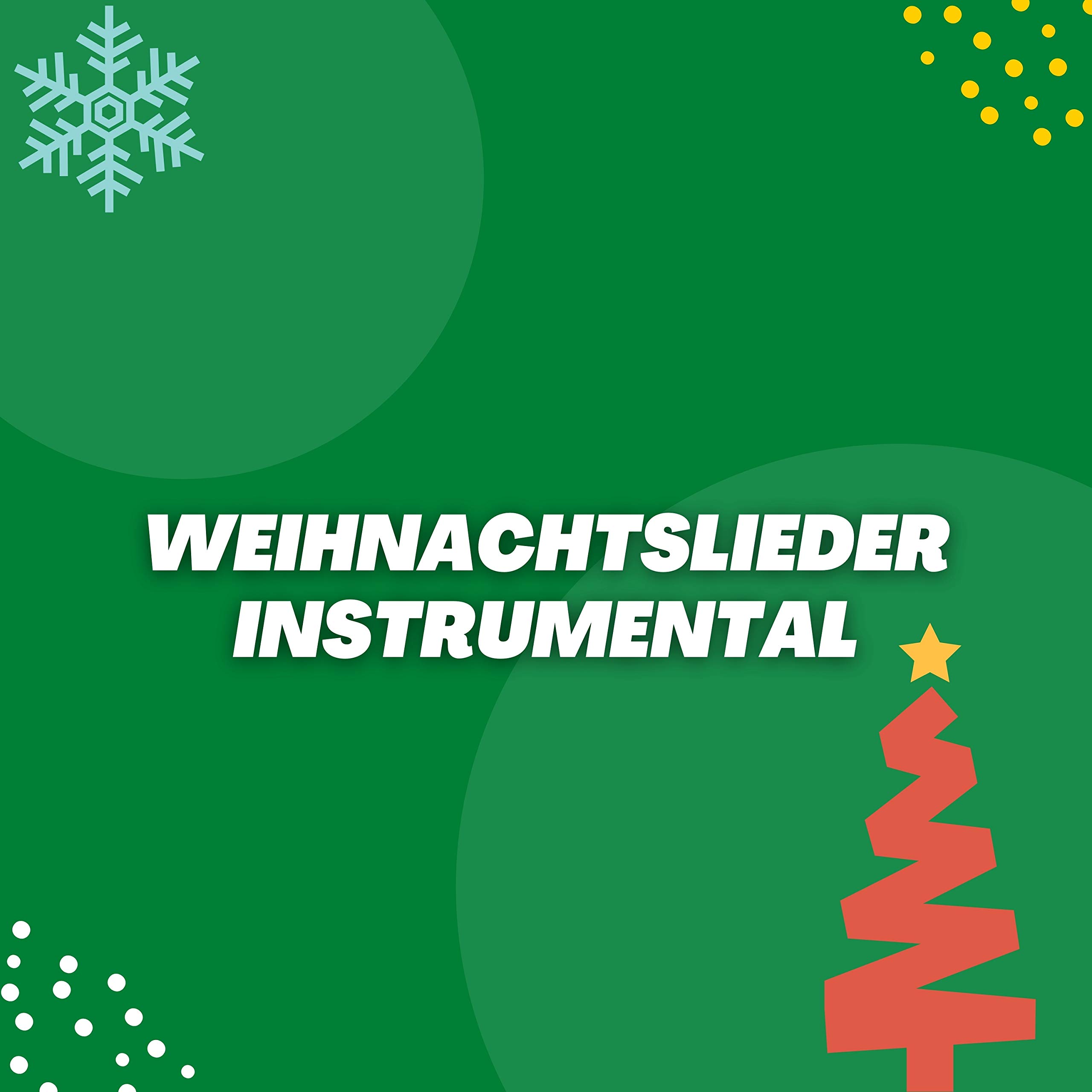 Weihnachtslieder Instrumentals