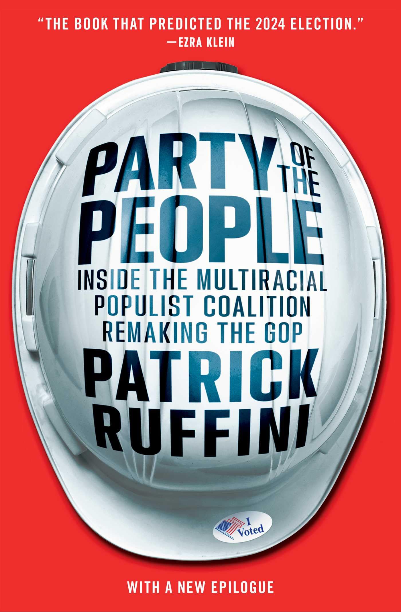 Party of the People: Inside the Multiracial Populist Coalition Remaking the GOP
