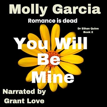 You Will Be Mine Audiobook by Molly Garcia episode artwork