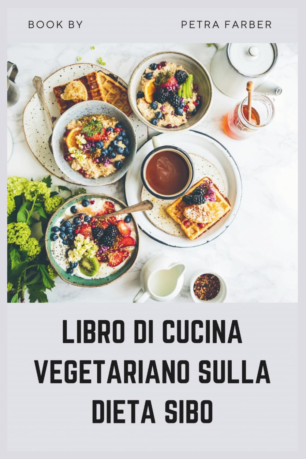 LIBRO DI CUCINA VEGETARIANO SULLA DIETA SIBO: Ricette vegetali a basso contenuto di FODMAP per ridurre il gonfiore, guarire l'intestino e alleviare i sintomi della IBS