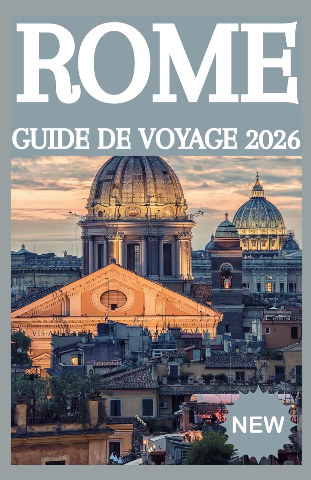 ROME GUIDE DE VOYAGE 2026